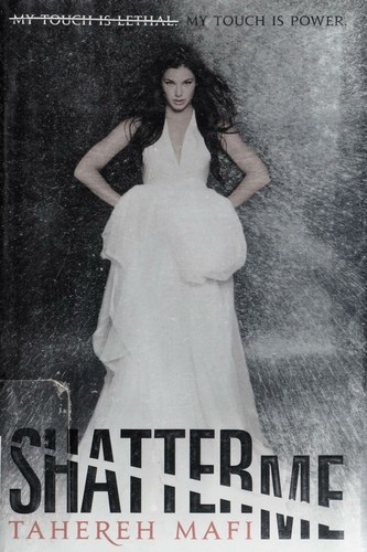Shatter Me